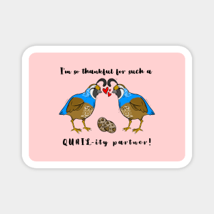 I'm So Thankful for Such a Quail-ity Partner (Valentine's) (MLM) Magnet