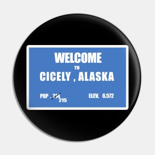 welcome to ccicely  alaska Pin