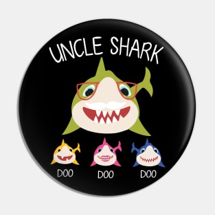 Sharks Swimming Together Happy Father Day Uncle Shark Doo Doo Doo Niece Nephew Pin