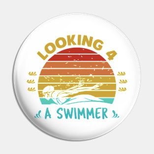 Looking For A Swimmer Pin
