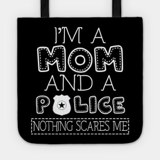 I'm a mom and police t shirt for women mother funny gift Tote