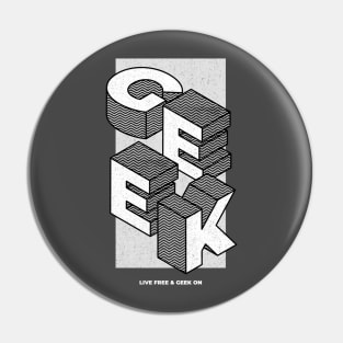 Live Free & Geek On Pin