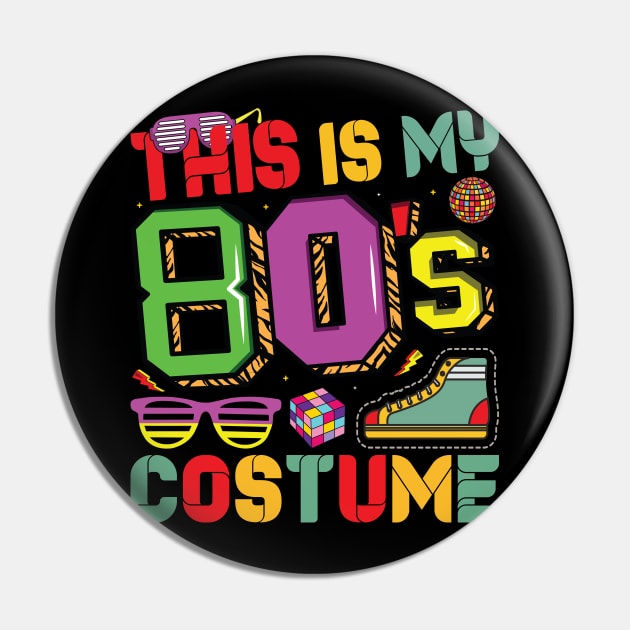 This Is My 80s Costume 1980s Retro Vintage 80s Party Lovers Pin by Sowrav