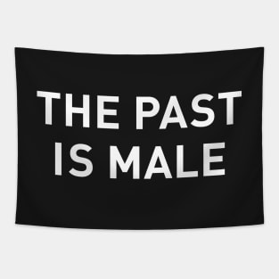 The Past is Male Tapestry