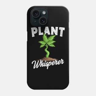 Plant Whisperer Gardener Gift Phone Case