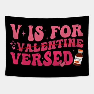 PACU CRNA ICU ER Nurse V Is For Versed Nurse Valentine_s Day Tapestry