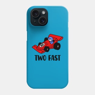 Two Fast Race Car Phone Case