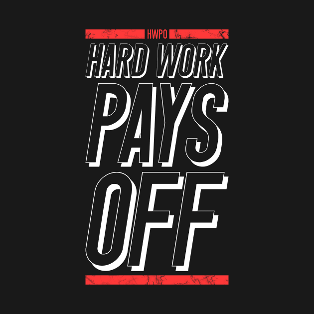 HWPO Hard Work Pays Off motivational theme by AntiAntiFlorian