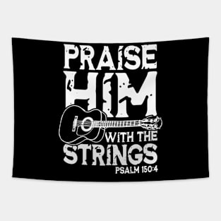 Praise Him With The Strings Tapestry