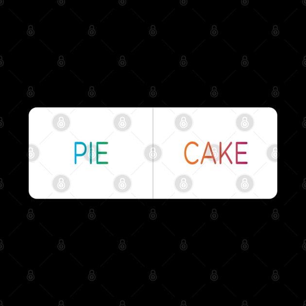 Pie or Cake that is the question. Instagram Poll. by YourGoods