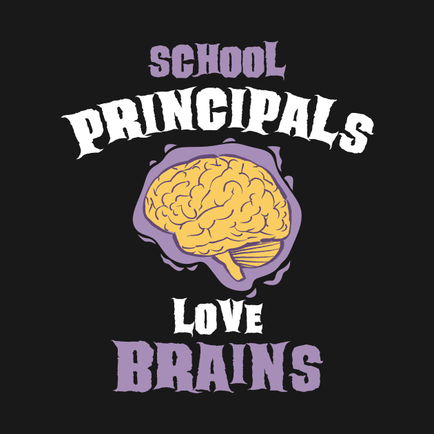 School Principals Teachers Love Brains Funny Halloween Gift by teeleoshirts