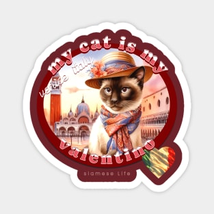 My Italian Valentine Cat Siamese Life 55Z Magnet