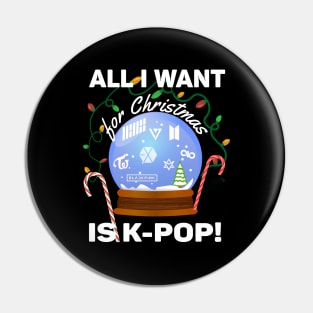 All I Want for Christmas is K-Pop on Black Pin