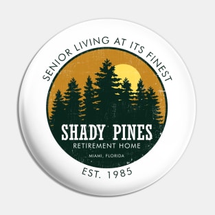 Shady Pines Retirement Home ✅ 80's Tv Series Pin