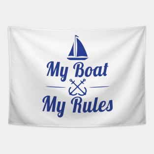 My Boat My Rules Funny Boating Kayaking Sailing Tapestry