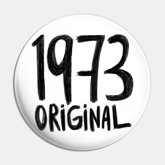 1973 Original,, born in 1973, Birth Year 1973 Pin by badlydrawnbabe