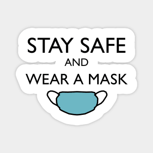 Stay Safe and Wear a Mask! Magnet