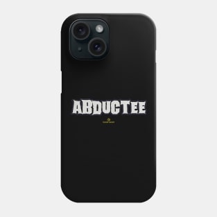 ABDUCTEE Phone Case