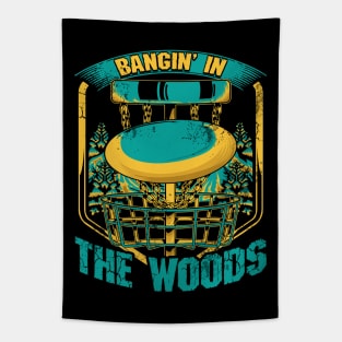 Disc Golf Bangin' In The Woods Tapestry