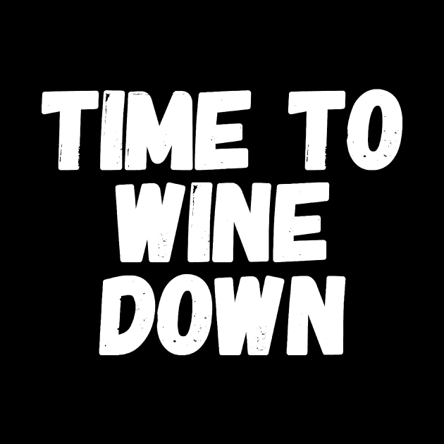 Time to wine down by captainmood