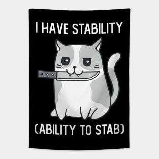 I Have Stability Ability To Stab Cute Cat With Knife Tapestry