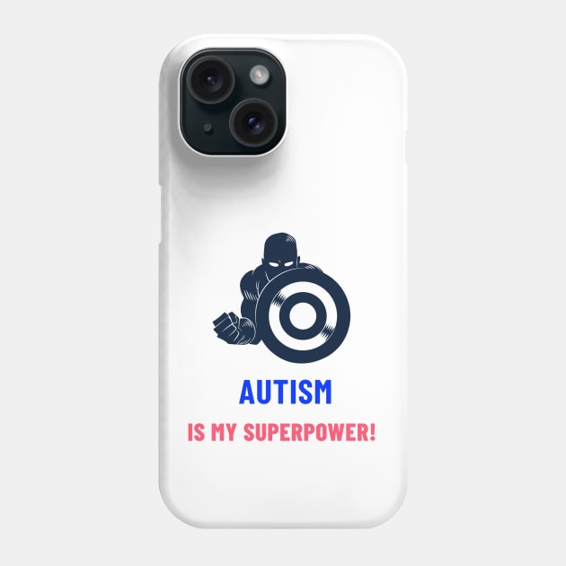 Autism is my superpower! Phone Case by Giorgi's