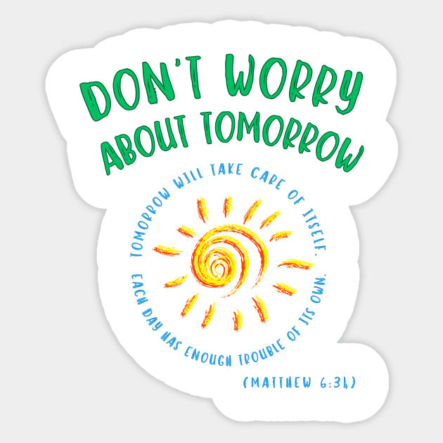 Don't Worry about Tomorrow Christian Hat Don't Worry about Tomorrow Christian Hat