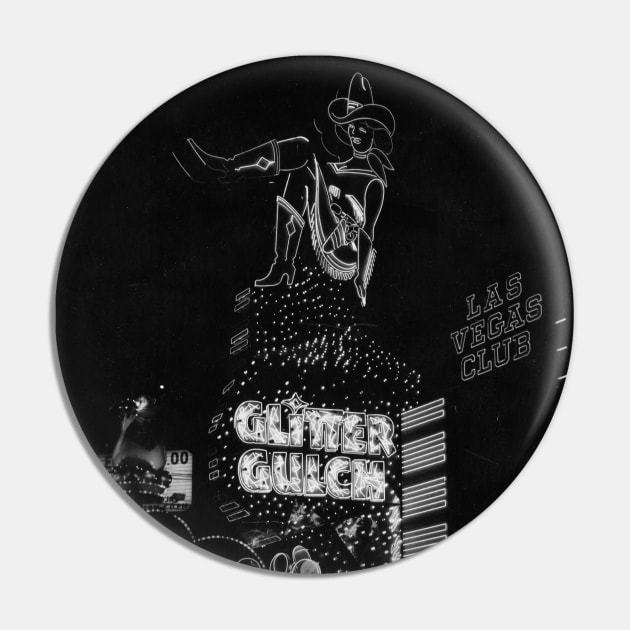 Vintage Las Vegas Black and White Photo Glitter Gulch Sassy Sally Neon Sign Pin by Jim N Em Designs