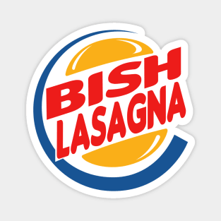 Bish Lasagna Magnet