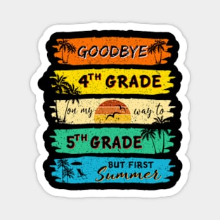 Funny Goodbye 4th Grade Summer Graduation Teacher Magnet