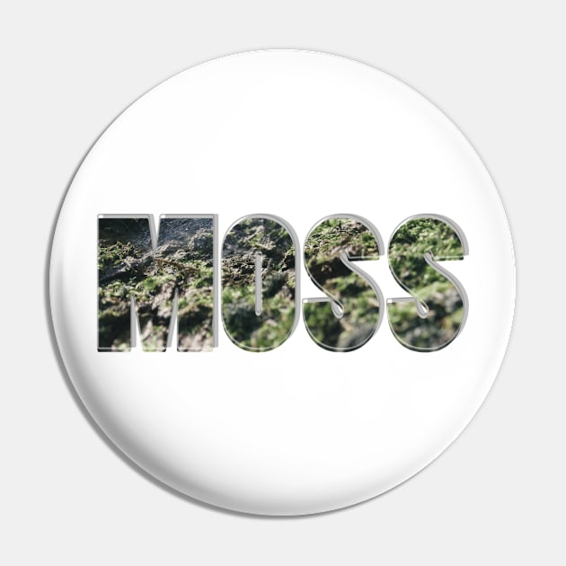 MOSS Pin by afternoontees