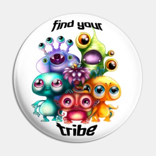 Find Your Tribe Pin