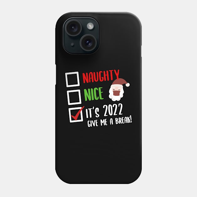 Christmas 2022 Give Me A Break Phone Case by BethTheKilljoy