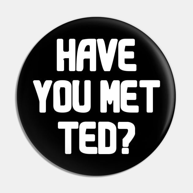 Have You Met Ted? Pin by VideoNasties