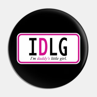 I'm daddy's little girl Pin