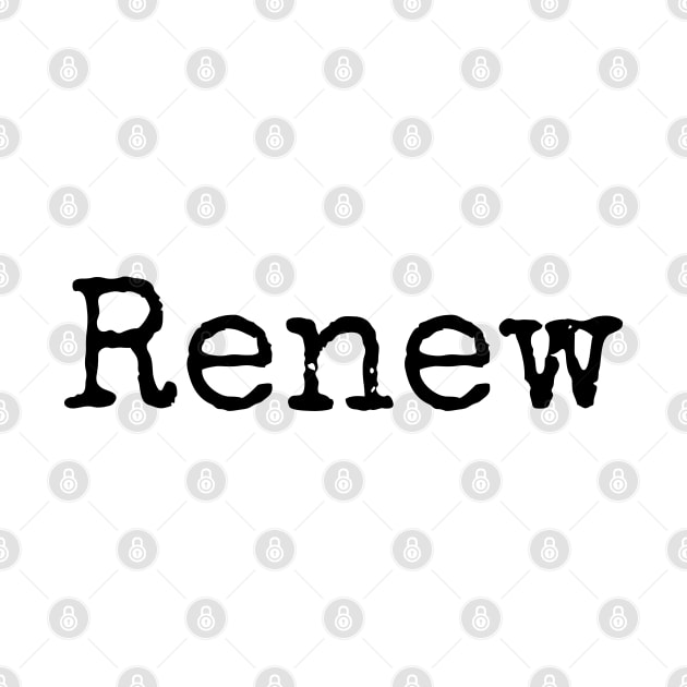 Renew - Motivational Word of the Year by ActionFocus