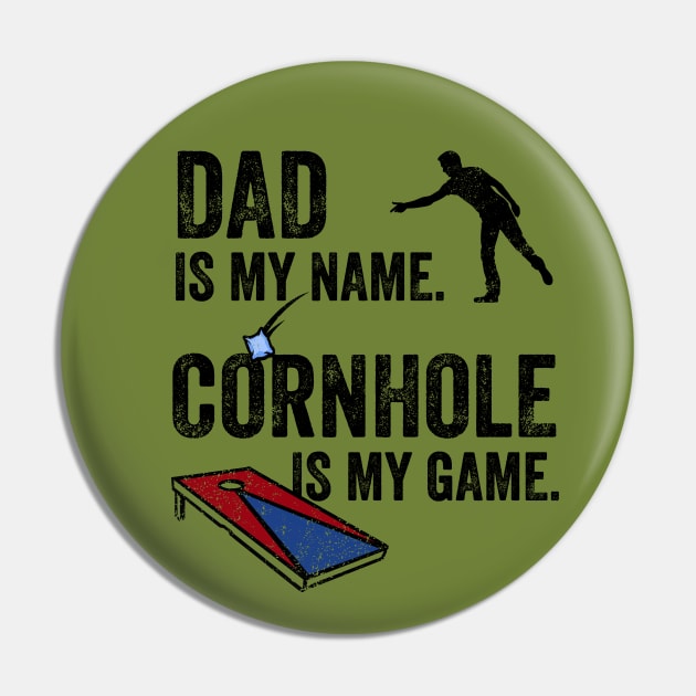 Cornhole Shirt Dad is my name cornhole is my game, Funny Cornhole Pin by Happy Lime