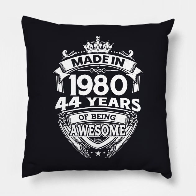 Made In 1980 44 Years Of Being Awesome 44th Birthday Pillow by ladonna marchand