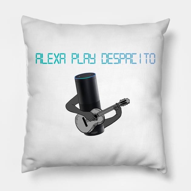 Alexa Play Despacito Pillow by ElectricDreamz