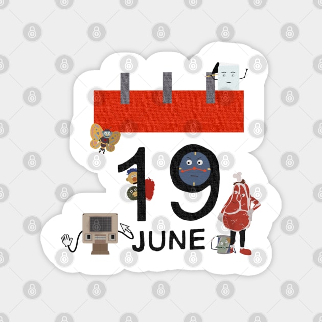 19 June Day! Magnet by Manoss