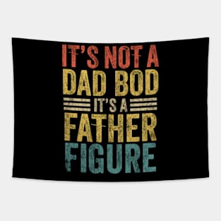 it's not a dad bod it's a father figure father's day Tapestry