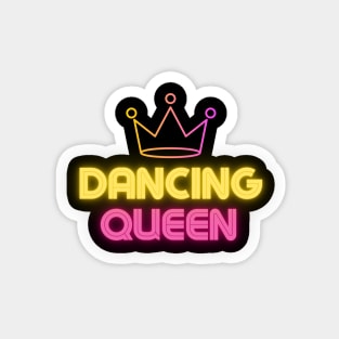 Neon Dancing Queen Magnet