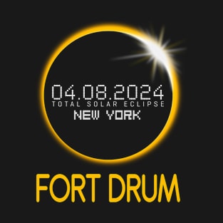 FORT DRUM New York Total Solar Eclipse April 8 2024 New York T-Shirt