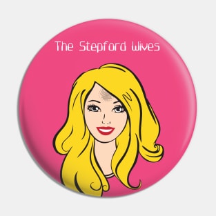 The Stepford Wives - Alternative Movie Poster Pin