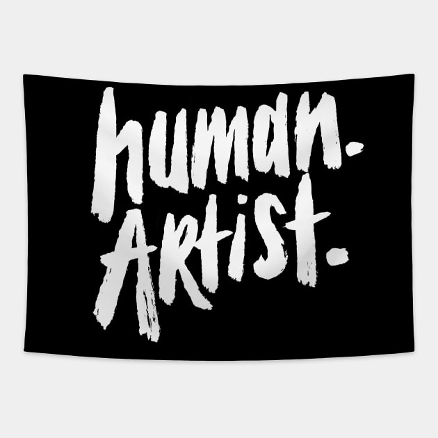 human artist - human artists anti ai art Tapestry by aaronsartroom