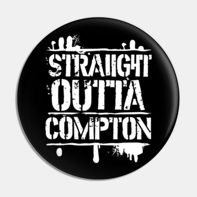 Straight outta compton Pin by TshirtMA