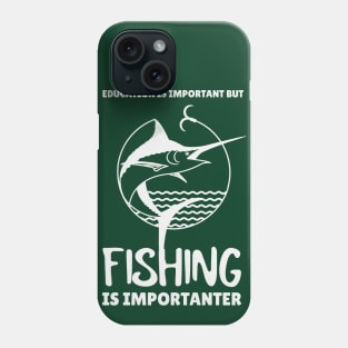 Bluefin Fishing is Importanter Phone Case