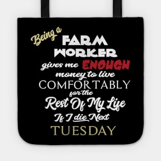 Being a farm worker Tote