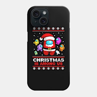 Christmas is among us Phone Case