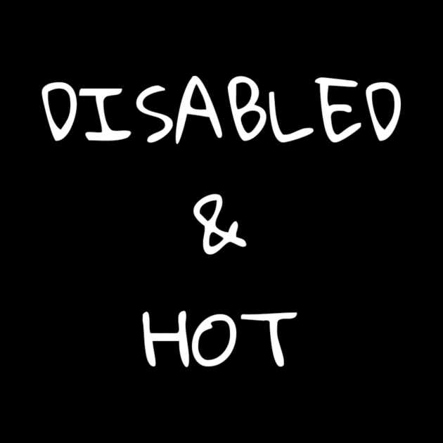 Disabled and Hot by Spyderchips